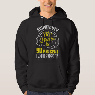 90 Prozent Polizeicode Dispatch Operator 911 Dispa Hoodie