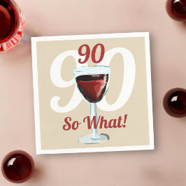 90 So was Motivierend Red Wine 90. Geburtstag Serviette