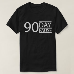 "90-Tage-Pause Donald Trump Zitat T-Shirt – ‘SEI C