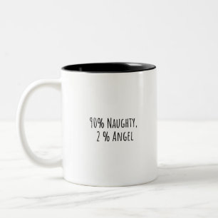 90% Unartig, 2 % Engel Zweifarbige Tasse