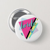 90er Bride Bridesmaid Retro 90er Junggeselinnen-Ab Button (Vorne & Hinten)