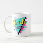90er Bride Squad Bridesmaid Retro 90er Bachelorett Kaffeetasse (Links)