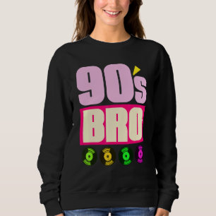 90er Bro 1990er Musik Theme Party Vinyl 90er Sweatshirt