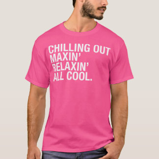 90er Jahre frische Chillin Maxin und entspannende T-Shirt