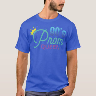 90er Jahre Prom Queen Old School Nostalgie Geschen T-Shirt
