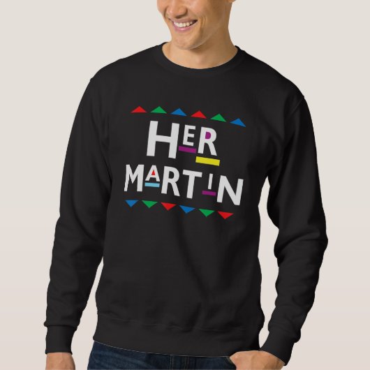 90er Sitcom Nostalgie Ihre Martin Paare Passendes Sweatshirt (Vorderseite)