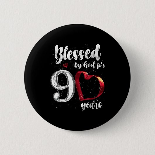 90th Birthday Blessed By God For 90 Years Birthday Button (Vorderseite)