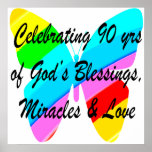 90TH BIRTHDAY BLESSING POSTER<br><div class="desc">This faith and joy filled 90 year old will love to celebrate turning 90 with this beautiful butterfly 90th birthday design on Tees and Gifts. This 90 year old has been blessed by God for 90 years and is celebrating God's love. Delight your spiritual and Christian 90 year old with...</div>