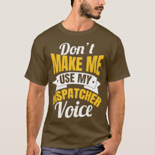 911 Dispatcher-Shirt macht mich zu meinem Sprachge T-Shirt