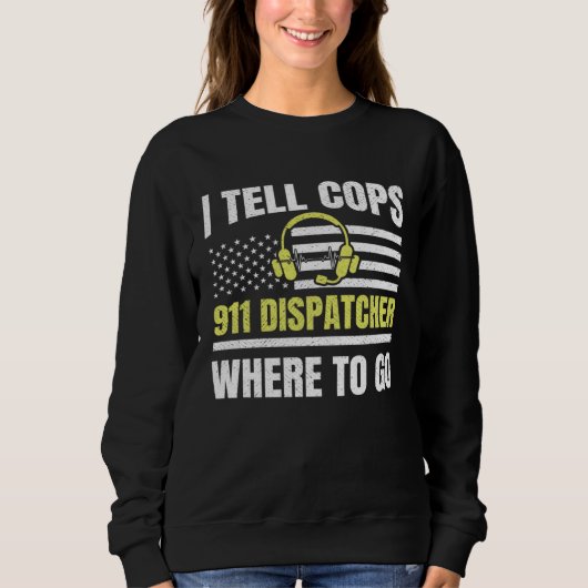 911 Dispatcher Thin Yellow Line Dispatch US Americ Sweatshirt (Vorderseite)