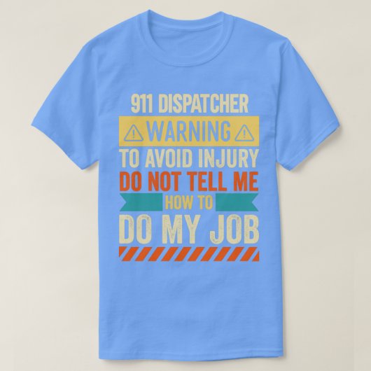 911 Dispatcher Warning T-Shirt (Design vorne)