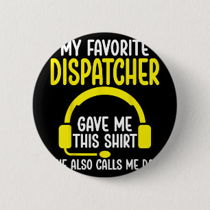 911-Disponenten-Vater - Mein Lieblings- Dispatcher Button