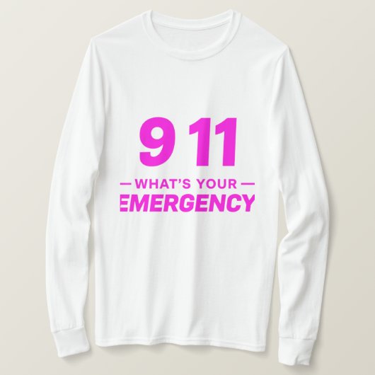 911 What’s Your Emergency” Bold Pink Streetwear T-Shirt (Design vorne)