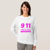 911 What’s Your Emergency” Bold Pink Streetwear T-Shirt (Vorne ganz)