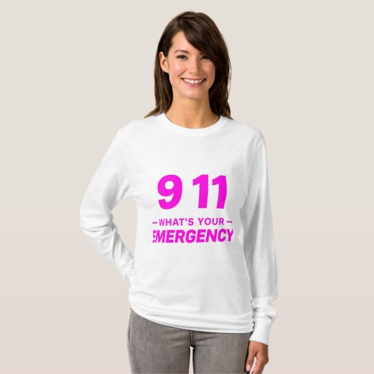 911 What’s Your Emergency” Bold Pink Streetwear  T-Shirt (Vorne ganz)