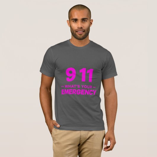"911 What’s Your Emergency" Fettrosa Streetwear T T-Shirt (Vorne ganz)