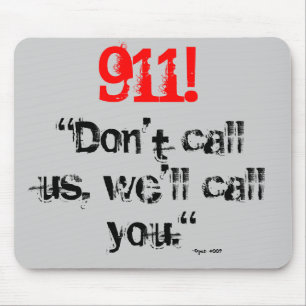 911! Wir rufen Sie an (Mausunterlage) Mousepad