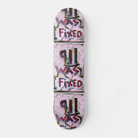 911 WURDE WEISS BEHOBEN SKATEBOARD (Vorderseite)