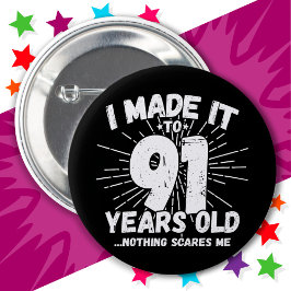 91 Jahre alt Sarcastic Meme Funny 91. Geburtstag Button