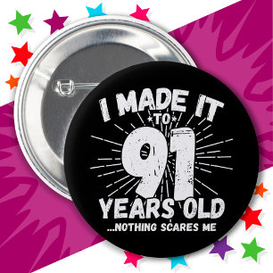 91 Jahre alt Sarcastic Meme Funny 91. Geburtstag Button