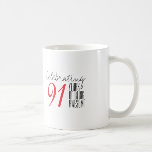 91 Jahre phantastisch Kaffeetasse (Rechts)