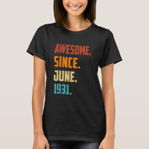 91 Jahre Phantastisch seit Juni 1931 91. Geburtsta T-Shirt