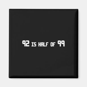 92 ist halb von 99 sonniger Rune Magnet