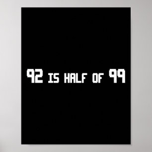 92 ist halb von 99 sonniger Rune Poster