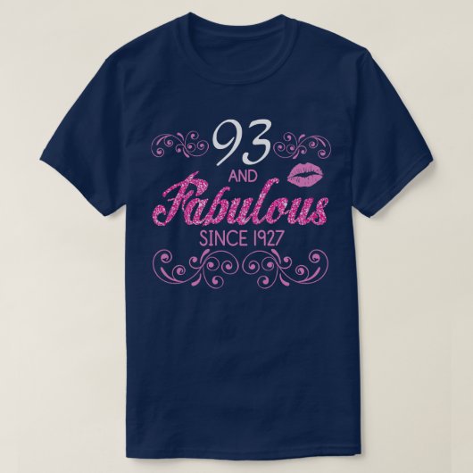93 Jahre alt und fabelhaft seit 1927 glücklich Bir T-Shirt (Design vorne)
