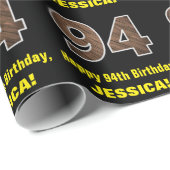 94. Geburtstag: Name & Imitate HolzkörnPattern "94 Geschenkpapier (Rolleneckpunkt)