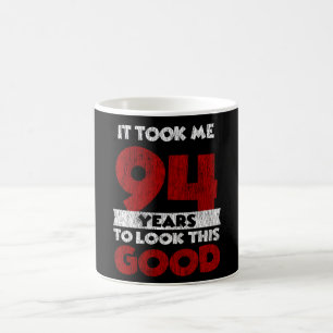 94 Jahre alt hat mich zum 94. Geburtstag gut ausse Kaffeetasse