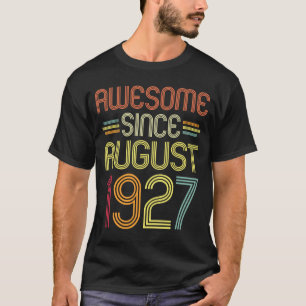 95. Geburtstag Phantastisch Seit August 1927 95 Ja T-Shirt