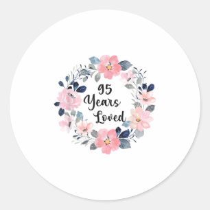 95 Jahre Liebe 95. Geburtstag Floral 95 Jahre alt Runder Aufkleber