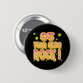 95 Jährige Felsen-! (Rosa) Knopf Button (Vorne & Hinten)