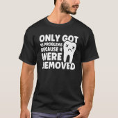 95 Probleme, da 4 Patienten entfernt wurden Weishe T-Shirt (Vorderseite)