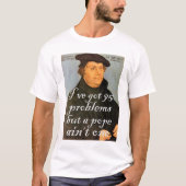 95 Probleme Martin Luther reformierte Christliches T-Shirt (Vorderseite)