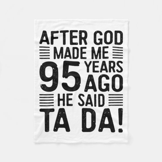 95th Birthday After God Made Me 95 Years Ago He Sa Fleecedecke (Vorderseite)