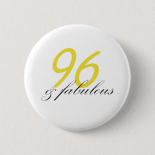 96 & Fabulous Button