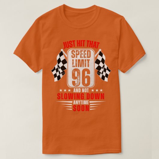 96. Geburtstag Geschwindigkeitsbegrenzung Zeichen  T-Shirt (Design vorne)