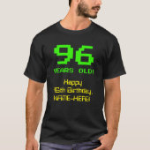 96. Geburtstag: Spaß, 8-Bit-Look, Nerdy / Geeky "9 T-Shirt (Vorderseite)