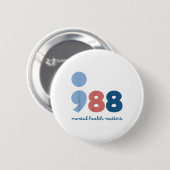 988 Mental Health S Suicide Prevention Awareness Button (Vorne & Hinten)
