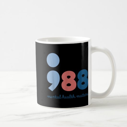 988 Mental Health S Suicide Prevention Awareness Kaffeetasse (Rechts)