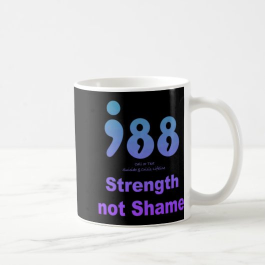 988 National Suicide And Crisis Lifeline Strength Kaffeetasse (Rechts)