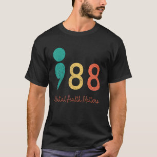 988 Semikolon Psychische Gesundheit ist wichtig Se T-Shirt