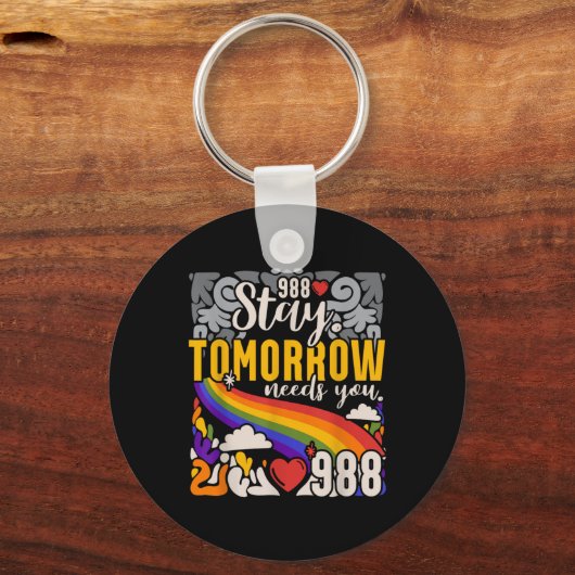 988 Stay Tomorrow Need You Mental Health Awareness Schlüsselanhänger (Vorderseite)