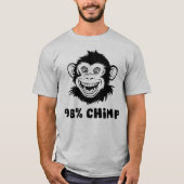 98% Chimp, Funny Chimpanzee Comedy T-Shirt (Vorderseite)