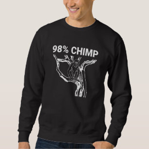 98 Chimp Inspirierte 98 Chimpanzee Related Monkey  Sweatshirt
