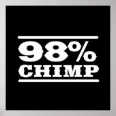 98 % Chimp Poster (Vorne)