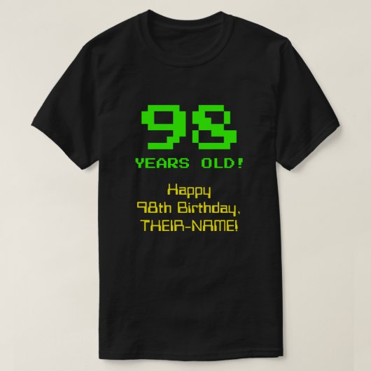 98. Geburtstag: Spaß, 8-Bit-Look, Nerdy / Geeky "9 T-Shirt (Design vorne)
