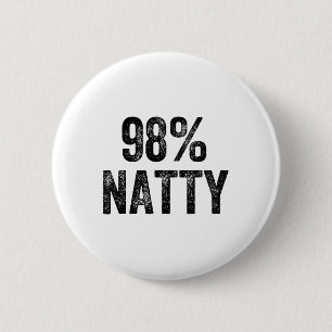 98 Prozent Natty-Gym-Kraftsportler Bodybuilder Button